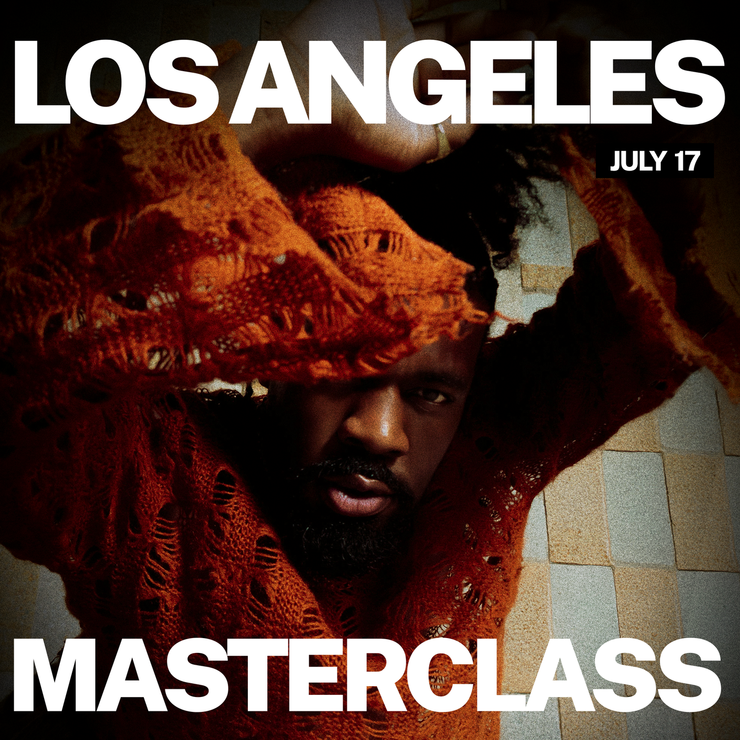 Master Class in Los Angeles | July 17